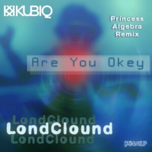 LondClound - Are You Okey [KBK017]