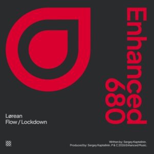 Lørean - Flow / Lockdown [ENHANCED680E]