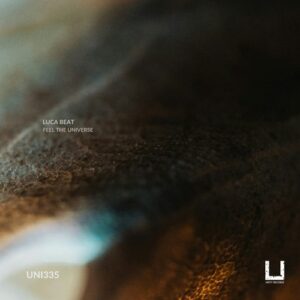 Luca Beat - Feel the universe [UNI335]