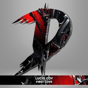 Lucio Goy - First Love [DM770]