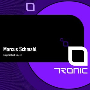 Marcus Schmahl - Fragments of Time EP [TR567]