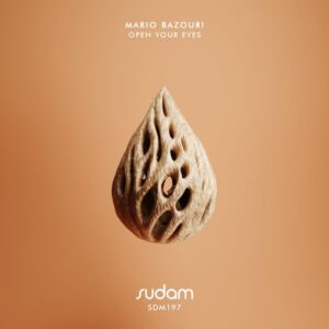 Mario Bazouri - Open Your Eyes [SDM197]