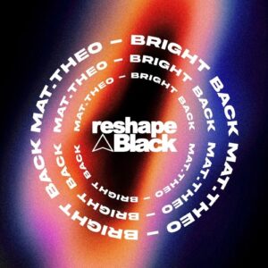 Mat.Theo - Bright Back [RB182]