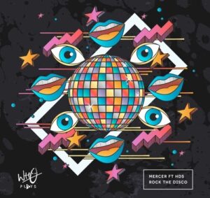 Mercer, Hds - Rock The Disco [WPR129]