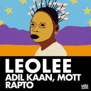 Mott, Rapto, Adil Kaan - Leolee [WAH109]