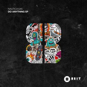 Nautica (UK) - Do Anything EP [8BIT250]