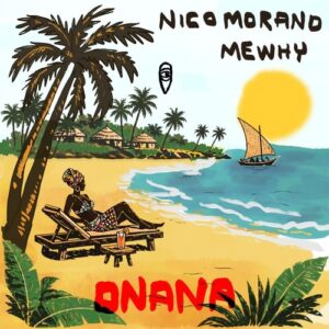 Nico Morano, Mewhy - Onana [MBR692]