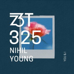Nihil Young - You And I [ZT32501Z]