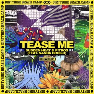 Pitros, Sudden Heat - Tease Me (feat. Nanda Broilo) [DB404]
