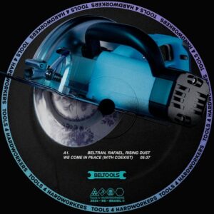 Rafael, Coexist, Rising Dust, Beltran (BR) - TOOLS 4 HARDWORKERS 007 [BELTOOLS007]