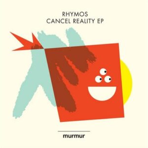 Rhymos - Cancel Reality EP [MURDIG05]