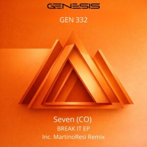 Seven(CO) - Break It EP [GEN332]