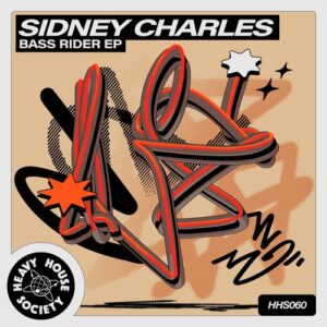 Sidney Charles - Bass Rider EP [HHS060B]