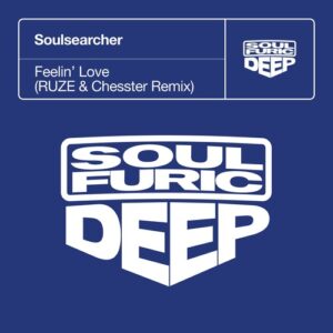 Soulsearcher, RUZE, Chesster - Feelin' Love - RUZE & Chesster Extended Remix [SFDD094D5]