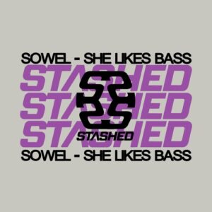 Sowel - She Likes Bass [STASHD241]