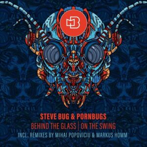 Steve Bug, Pornbugs - Behind the Glass On the Swing [BOND12082]