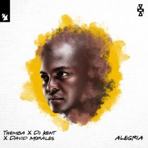 THEMBA (SA), DJ Kent, David Morales - Alegria [ARMAS3735]