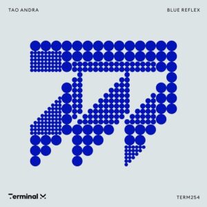 Tao Andra - Blue Reflex [TERM254]