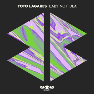 Toto Lagares - Baby Not Idea [KBBKLTD023]