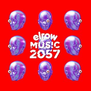 VA - elrow music 2057 [ERM275]