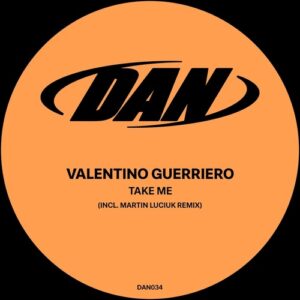 Valentino Guerriero - Take Me [DAN034]