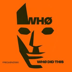 Who - Whø Did This [FRQ001]
