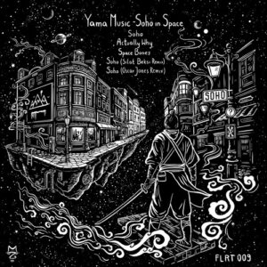 Yama Music - Soho In Space [FLRT009]