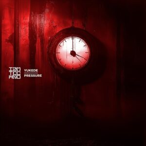 Yukede - Pressure [IAMTRED284]