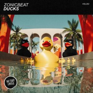ZonicBeat - Ducks [HSL282]